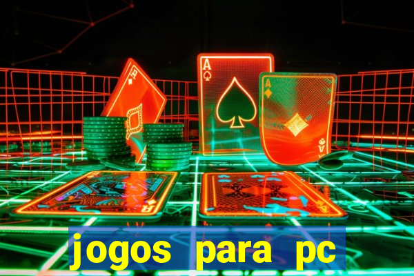 jogos para pc download gratis completo offline